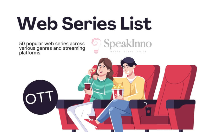 Web Series List – 50 Popular Web Series and Streaming Platforms