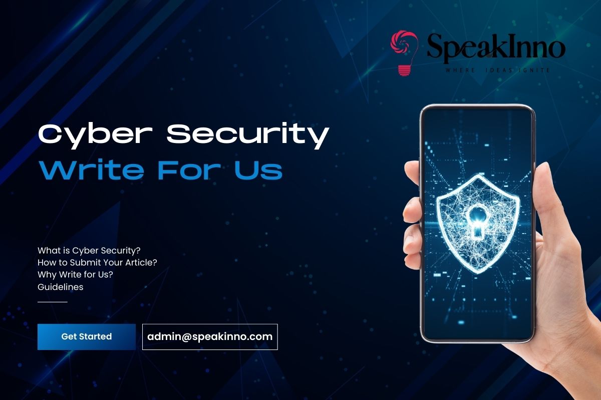 Cyber Security Write for Us