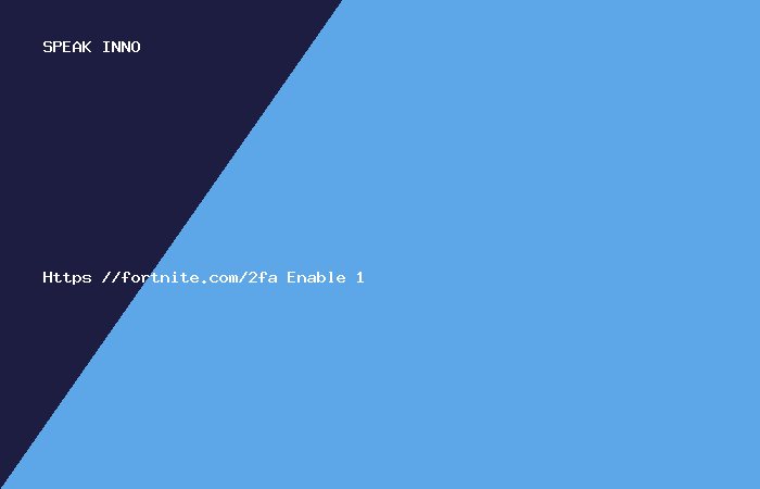 https //fortnite.com/2fa enable 1