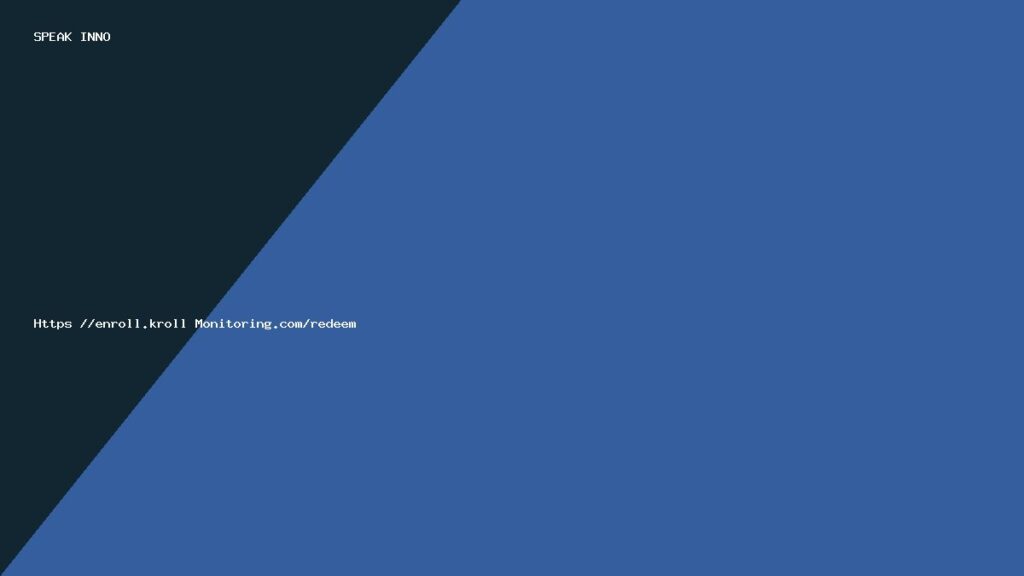 How to Safely Use https //enroll.kroll monitoring.com/redeem to Activate Identity Protection